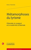 Metamorphoses Du Lyrisme