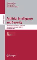 Artificial Intelligence and Security: 5th International Conference, Icais 2019, New York, Ny, Usa, July 26-28, 2019, Proceedings, Part I