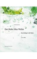 Der Maler Max Weiler