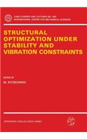 Structural Optimization Under Stability and Vibration Constraints
