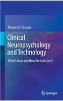 Clinical Neuropsychology and Technology