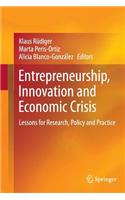 Entrepreneurship, Innovation and Economic Crisis