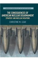 Consequences of American Nuclear Disarmament