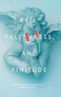 Evil, Fallenness, and Finitude