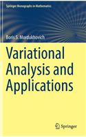 Variational Analysis and Applications: (Springer Monographs in Mathematics)