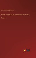 Anales históricos de la medicina en general: Tomo 3