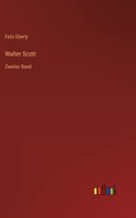 Walter Scott: Zweiter Band