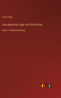 Aus deutscher Sage und Geschichte