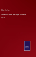 Works of the late Edgar Allan Poe: Vol. IV