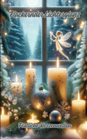 Flackernder Lichterglanz: Festliche Kerzenwelten