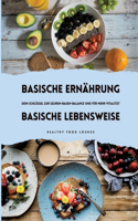 Basische Ernährung & Basische Lebensweise