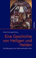 Eine Geschichte von Heiligen und Helden