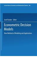 Econometric Decision Models