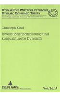 Investitionsfinanzierung und konjunkturelle Dynamik