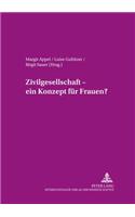 Zivilgesellschaft - Ein Konzept Fuer Frauen?