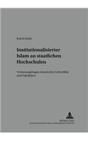 Institutionalisierter Islam an Staatlichen Hochschulen