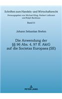 Die Anwendung Der §§ 96 Abs. 4, 97 Ff. Aktg Auf Die Societas Europaea (Se)