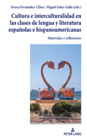 Cultura e interculturalidad en las clases de lengua y literatura españolas e hispanoamericanas