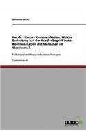 Kunde - Koma - Kommunikation