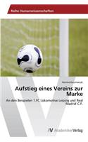 Aufstieg eines Vereins zur Marke