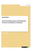 Internationalisierung des Einzelhandels. Chancen und Risiken in Russland