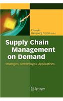 Supply Chain Management on Demand