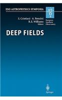 Deep Fields: Proceedings of the ESO Workshop Held at Garching, Germany, 9-12 October 2000(ESO Astrophysics Symposia)