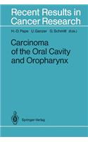 Carcinoma of the Oral Cavity and Oropharynx