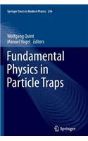 Fundamental Physics in Particle Traps