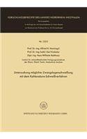 Untersuchung möglicher Zwangslagenschweißung mit dem Kohlensäure-Schweißverfahren: (1525 Forschungsberichte des Landes Nordrhein-Westfalen)