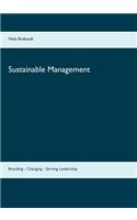 Sustainable Management: Branding - Changing - Serving Leadership(English)