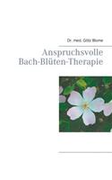 Anspruchsvolle Bach-Blüten-Therapie