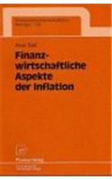 Finanzwirtschaftliche Aspekte Der Inflation: (132 Wirtschaftswissenschaftliche Beitrage)
