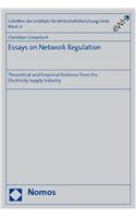 Essays on Network Regulation: Theoretical and Empirical Evidence from the Electricity Supply Industry