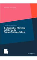 Collaborative Planning in Intermodal Freight Transportation