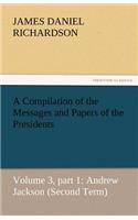 A Compilation of the Messages and Papers of the Presidents