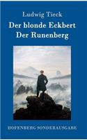 Der blonde Eckbert / Der Runenberg: (German)