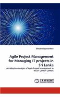 Agile Project Management for Managing IT projects in Sri Lanka