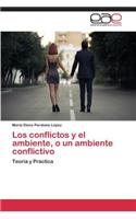 Los Conflictos y El Ambiente, O Un Ambiente Conflictivo: (Spanish)