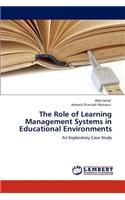 The Role of Learning Management Systems in Educational Environments