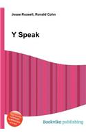 Y Speak: (English)
