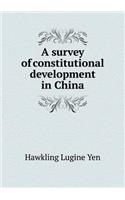A Survey of Constitutional Development in China