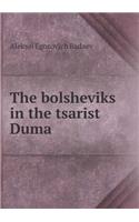 The bolsheviks in the tsarist Duma: (English)