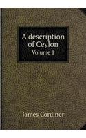 A description of Ceylon Volume 1