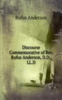 Discourse Commemorative of Rev. Rufus Anderson, D.D., LL.D.