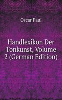 Handlexikon Der Tonkunst, Volume 2 (German Edition)