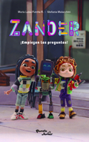 Zander ¡Empiezan Las Preguntas! / Zander: The Questions Begin!