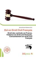Dol En Droit Civil Fran Ais: (French)