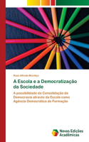 A Escola e a Democratização da Sociedade