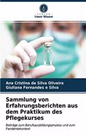 Sammlung von Erfahrungsberichten aus dem Praktikum des Pflegekurses